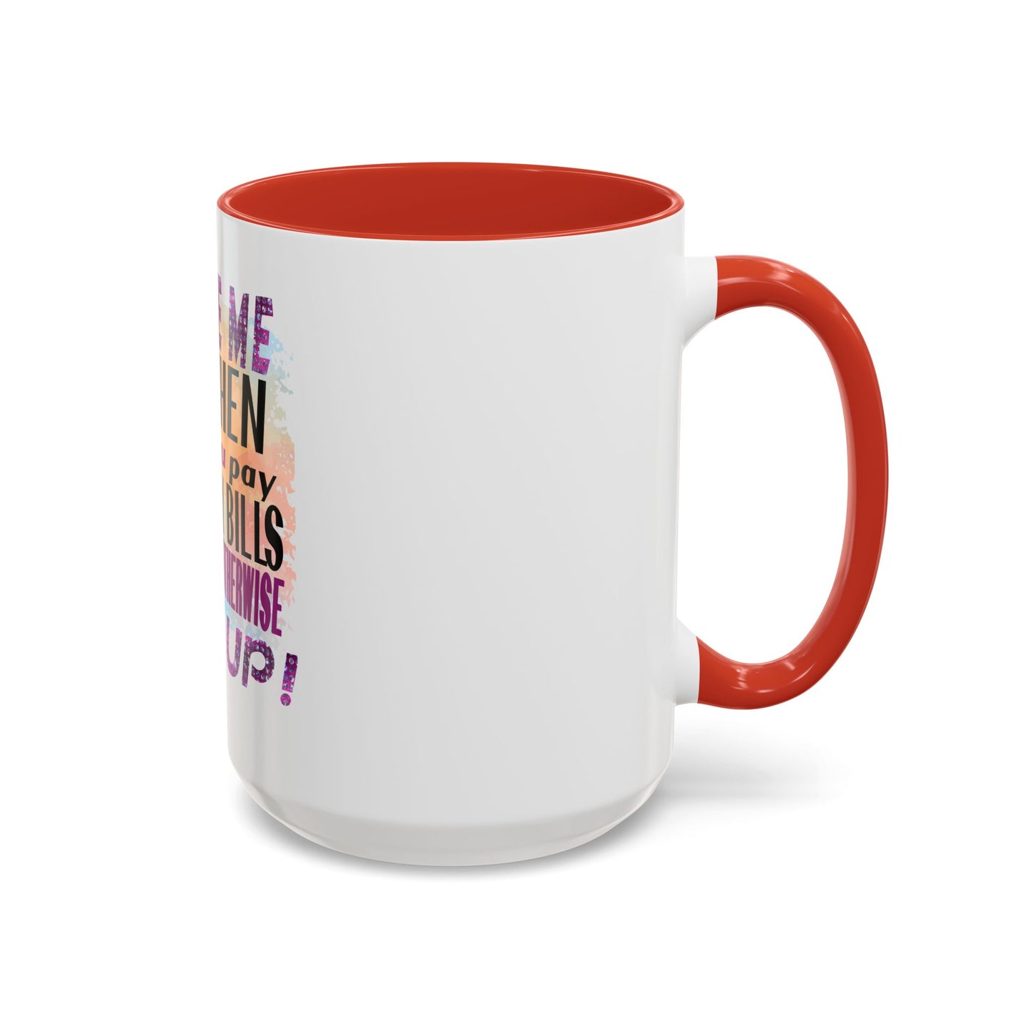 Sassy Betty Accent Coffee Mug - "Judge Me When You Pay My Bills" Coffee Cup, Funny Gift for Friends, Unique Tea Mug, Humor Kitchen Accessory, Personalized Drinkware