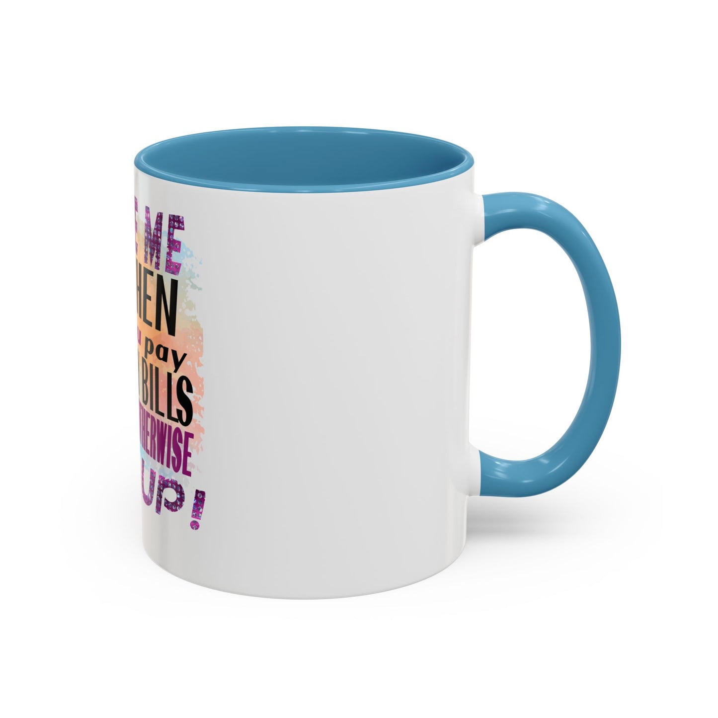 Sassy Betty Accent Coffee Mug - "Judge Me When You Pay My Bills" Coffee Cup, Funny Gift for Friends, Unique Tea Mug, Humor Kitchen Accessory, Personalized Drinkware