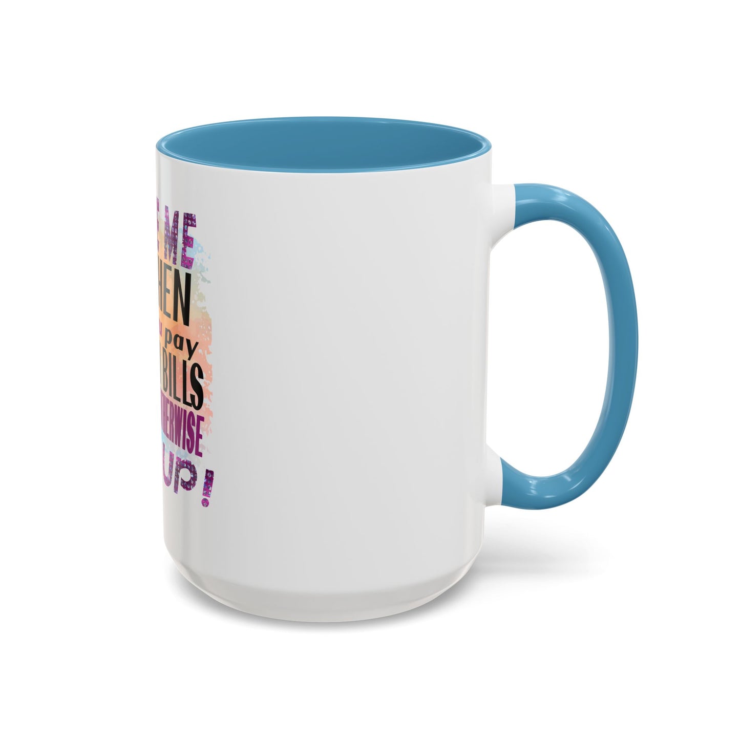 Sassy Betty Accent Coffee Mug - "Judge Me When You Pay My Bills" Coffee Cup, Funny Gift for Friends, Unique Tea Mug, Humor Kitchen Accessory, Personalized Drinkware