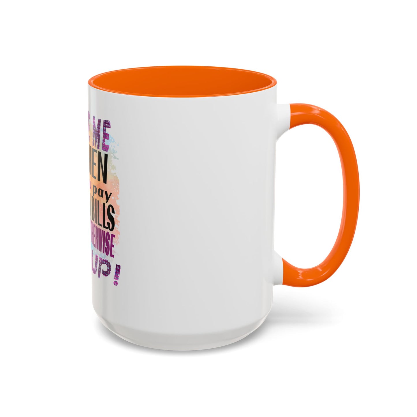 Sassy Betty Accent Coffee Mug - "Judge Me When You Pay My Bills" Coffee Cup, Funny Gift for Friends, Unique Tea Mug, Humor Kitchen Accessory, Personalized Drinkware