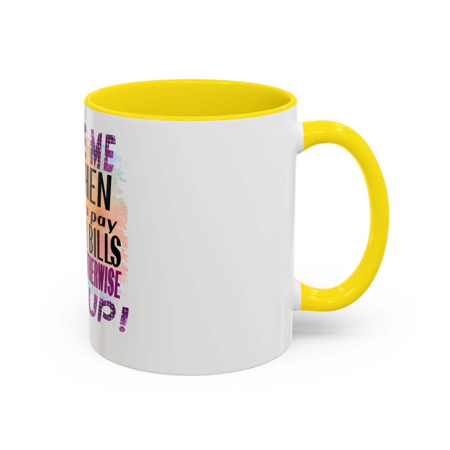 Sassy Betty Accent Coffee Mug - "Judge Me When You Pay My Bills" Coffee Cup, Funny Gift for Friends, Unique Tea Mug, Humor Kitchen Accessory, Personalized Drinkware