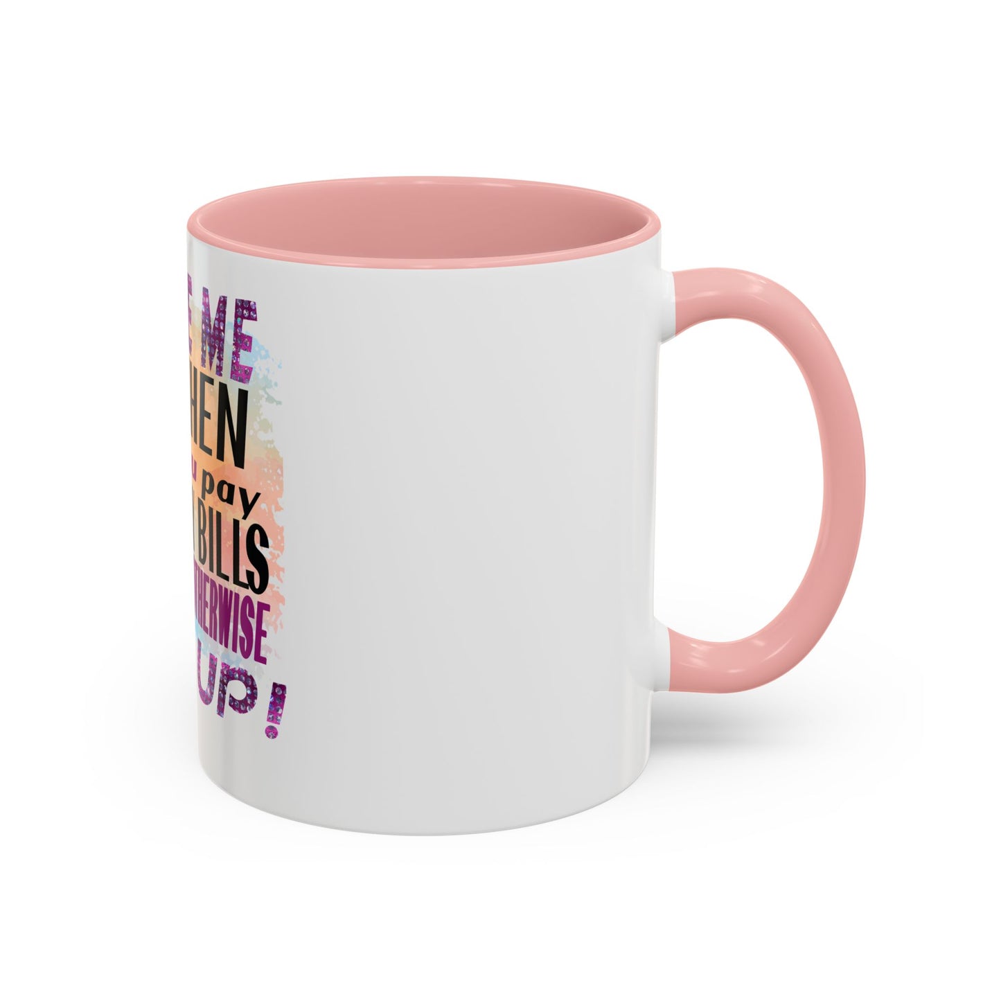 Sassy Betty Accent Coffee Mug - "Judge Me When You Pay My Bills" Coffee Cup, Funny Gift for Friends, Unique Tea Mug, Humor Kitchen Accessory, Personalized Drinkware