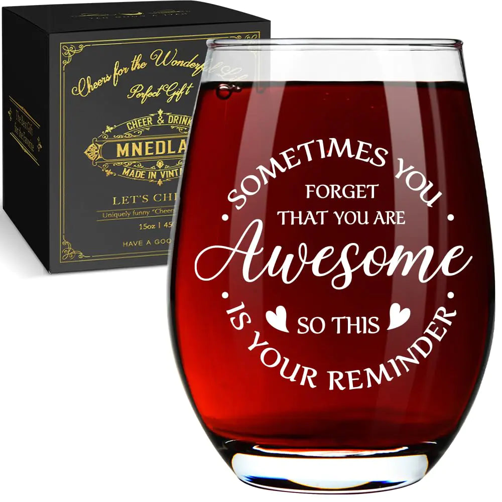 Awesome Reminder Stemless Wine Glass