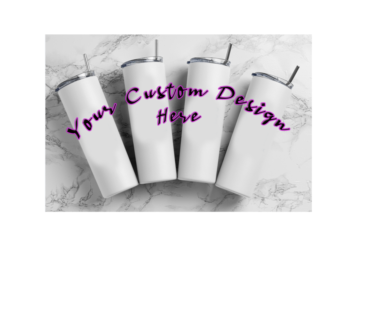 Your Custom Designed Tumbler - 20oz Skinny Tumbler