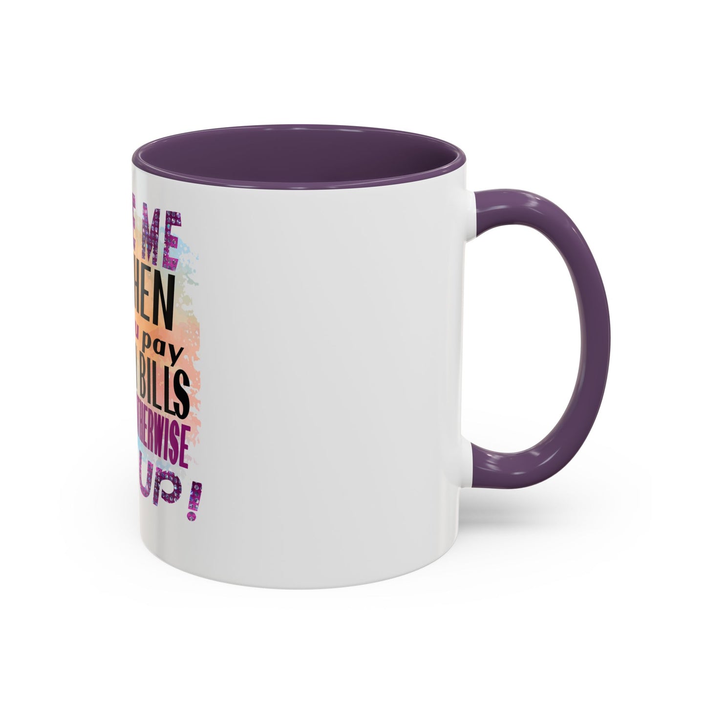 Sassy Betty Accent Coffee Mug - "Judge Me When You Pay My Bills" Coffee Cup, Funny Gift for Friends, Unique Tea Mug, Humor Kitchen Accessory, Personalized Drinkware