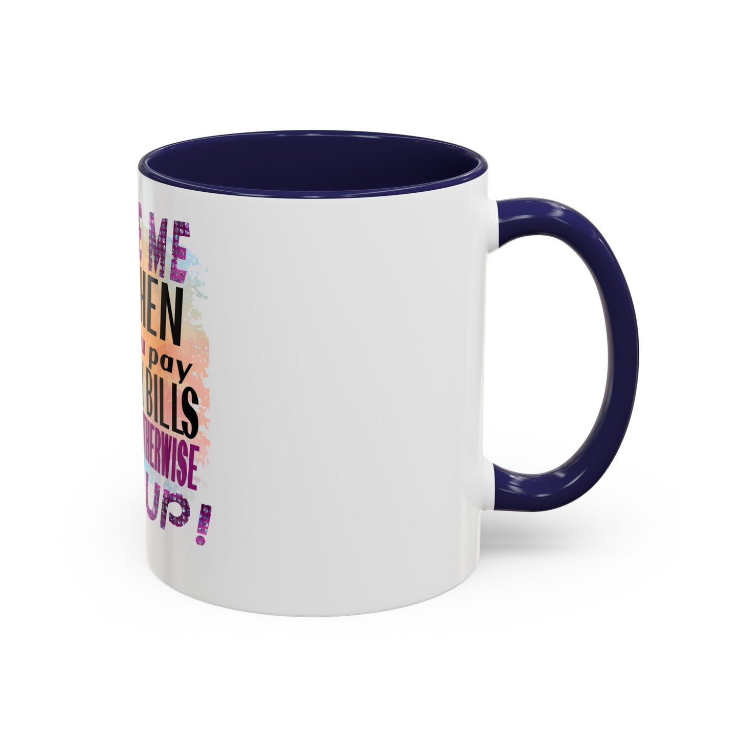 Sassy Betty Accent Coffee Mug - "Judge Me When You Pay My Bills" Coffee Cup, Funny Gift for Friends, Unique Tea Mug, Humor Kitchen Accessory, Personalized Drinkware