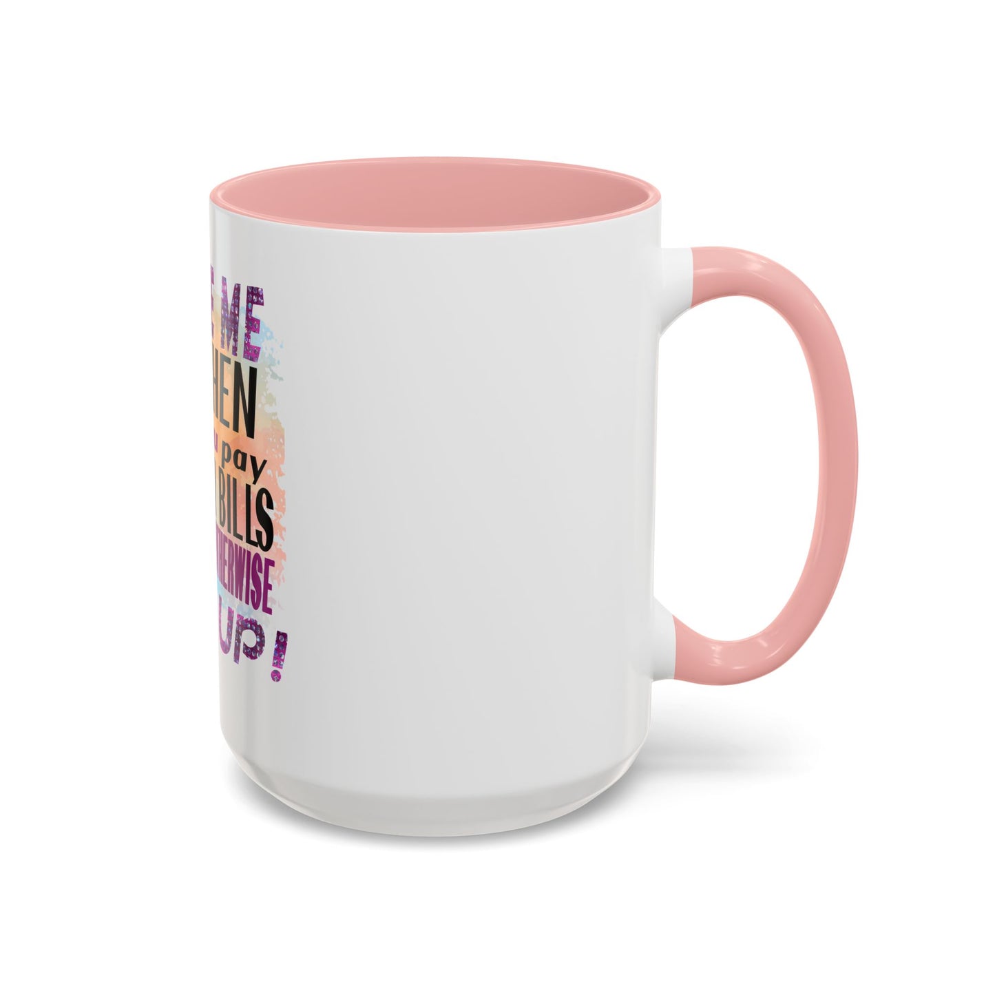 Sassy Betty Accent Coffee Mug - "Judge Me When You Pay My Bills" Coffee Cup, Funny Gift for Friends, Unique Tea Mug, Humor Kitchen Accessory, Personalized Drinkware