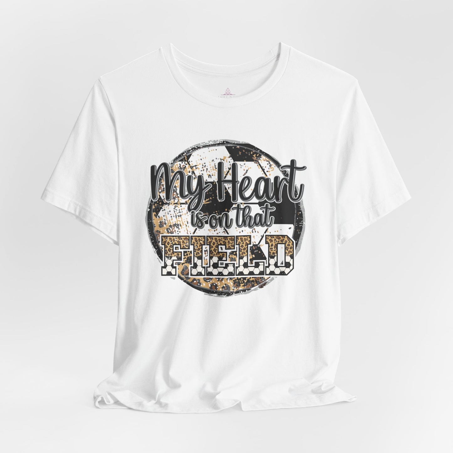 Soccer Mom Tshirt with message My Heart is on that field