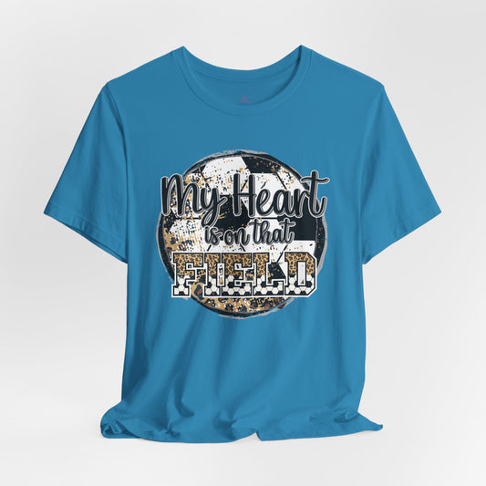 Soccer Mom Tshirt with message My Heart is on that field