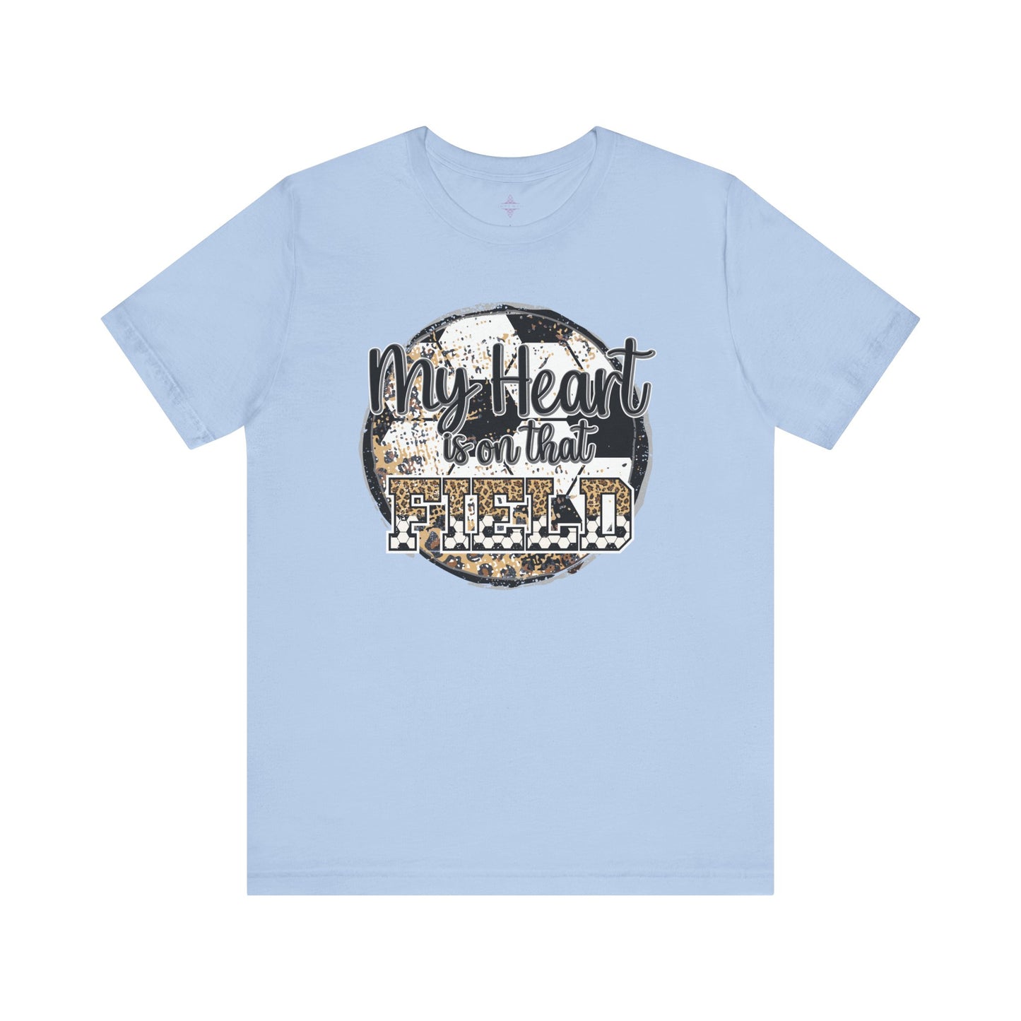 Soccer Mom Tshirt with message My Heart is on that field