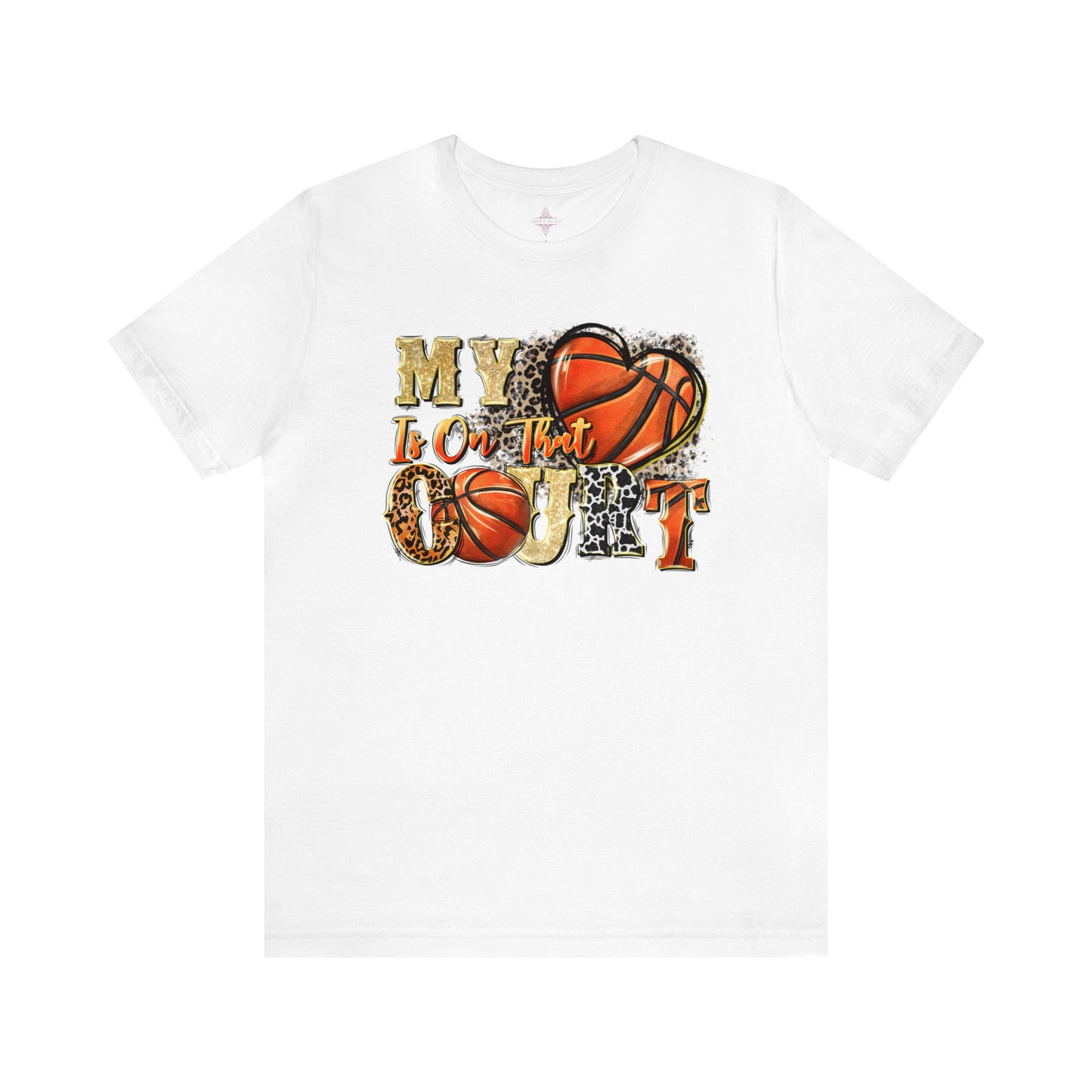 My Heart is on that Court Basketball Tshirt
