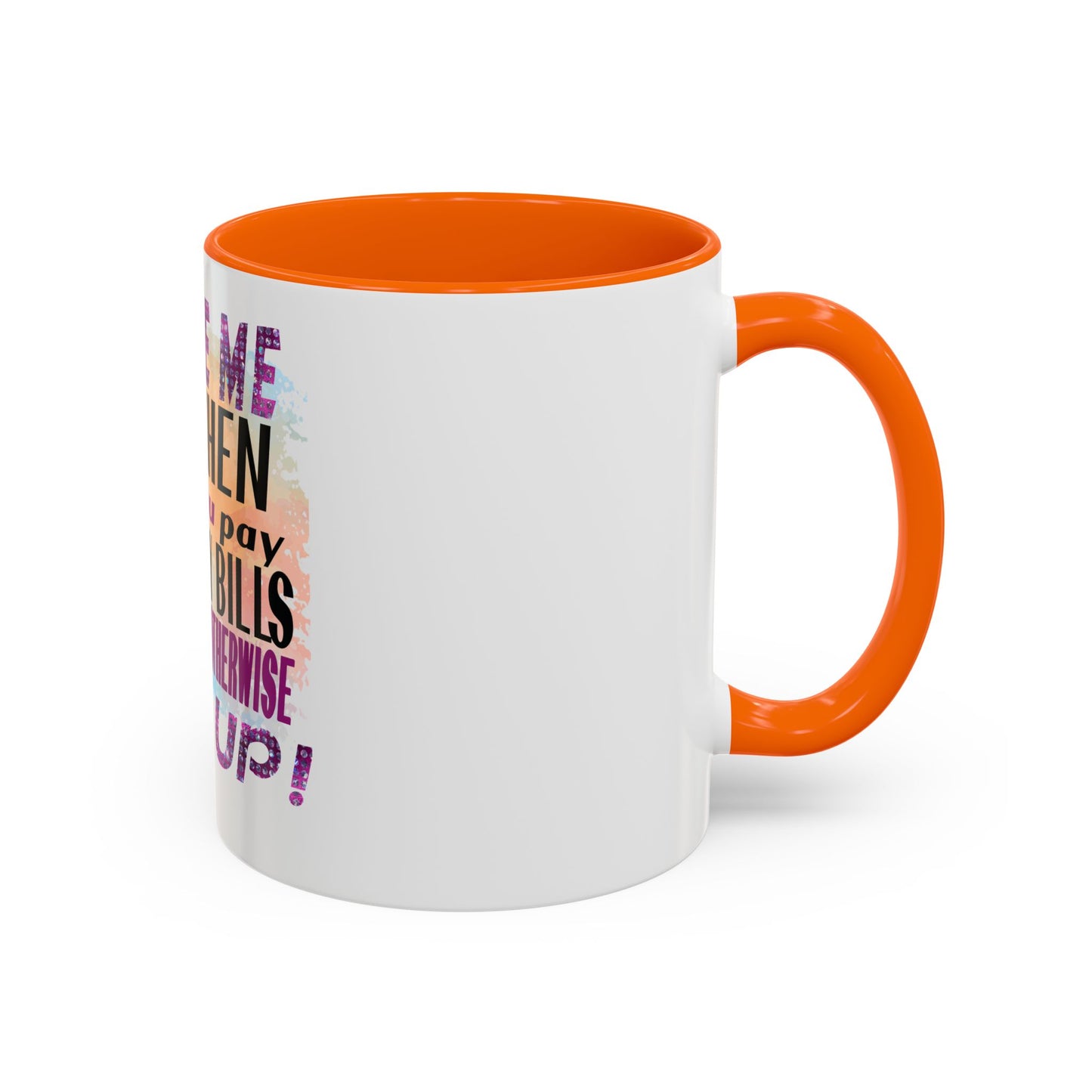 Sassy Betty Accent Coffee Mug - "Judge Me When You Pay My Bills" Coffee Cup, Funny Gift for Friends, Unique Tea Mug, Humor Kitchen Accessory, Personalized Drinkware