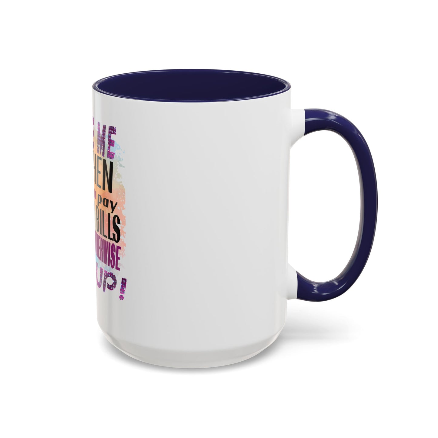 Sassy Betty Accent Coffee Mug - "Judge Me When You Pay My Bills" Coffee Cup, Funny Gift for Friends, Unique Tea Mug, Humor Kitchen Accessory, Personalized Drinkware