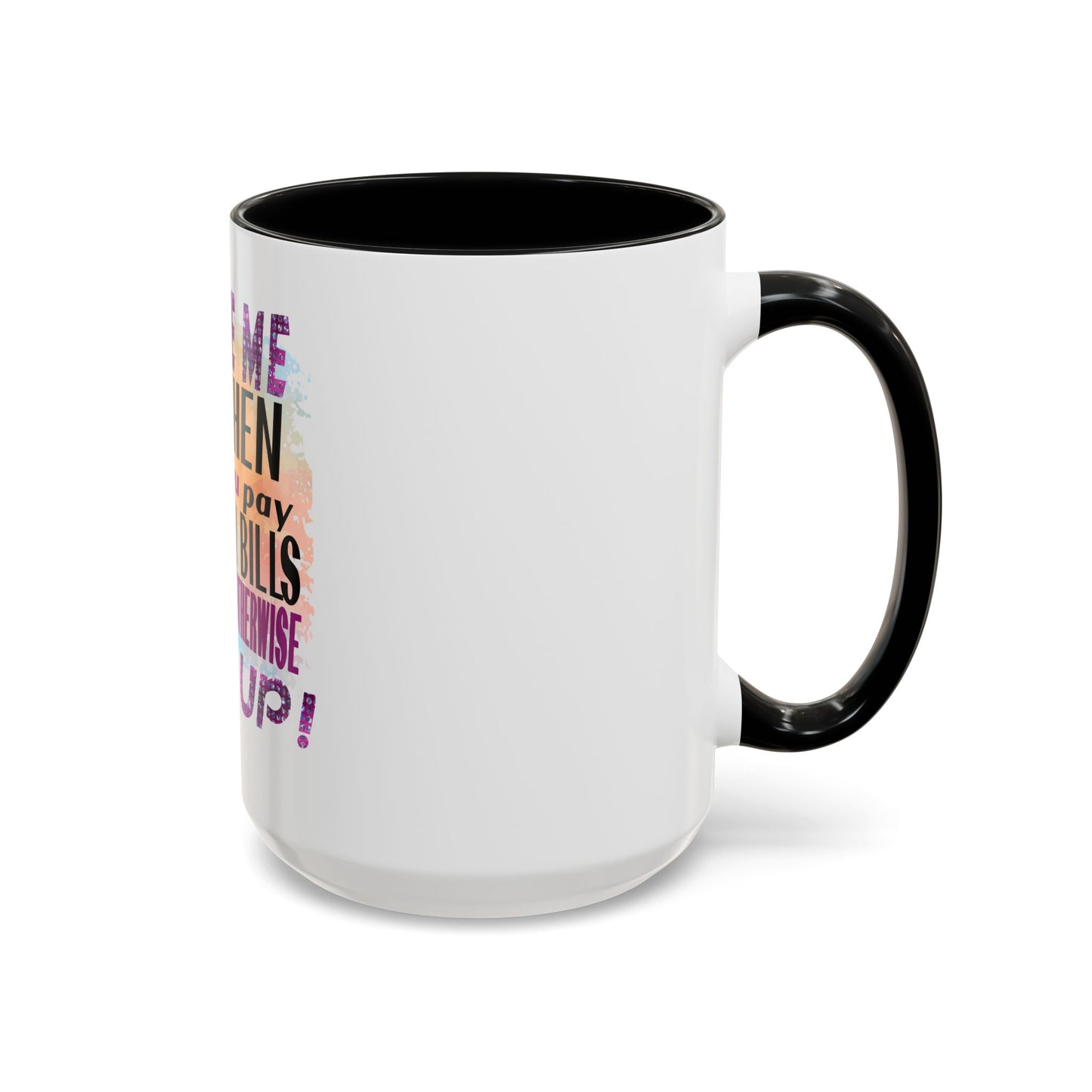 Sassy Betty Accent Coffee Mug - "Judge Me When You Pay My Bills" Coffee Cup, Funny Gift for Friends, Unique Tea Mug, Humor Kitchen Accessory, Personalized Drinkware