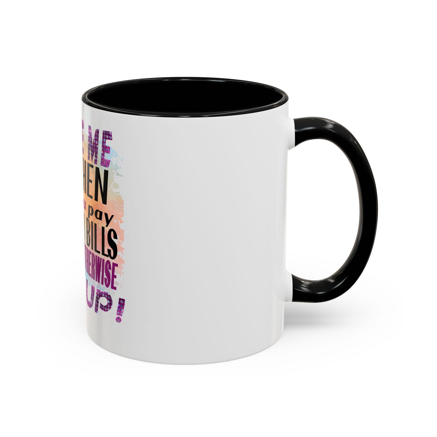Sassy Betty Accent Coffee Mug - "Judge Me When You Pay My Bills" Coffee Cup, Funny Gift for Friends, Unique Tea Mug, Humor Kitchen Accessory, Personalized Drinkware