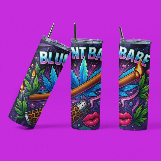 Blunt Babe 20oz Skinny Tumbler – Bold, Sassy and Lit