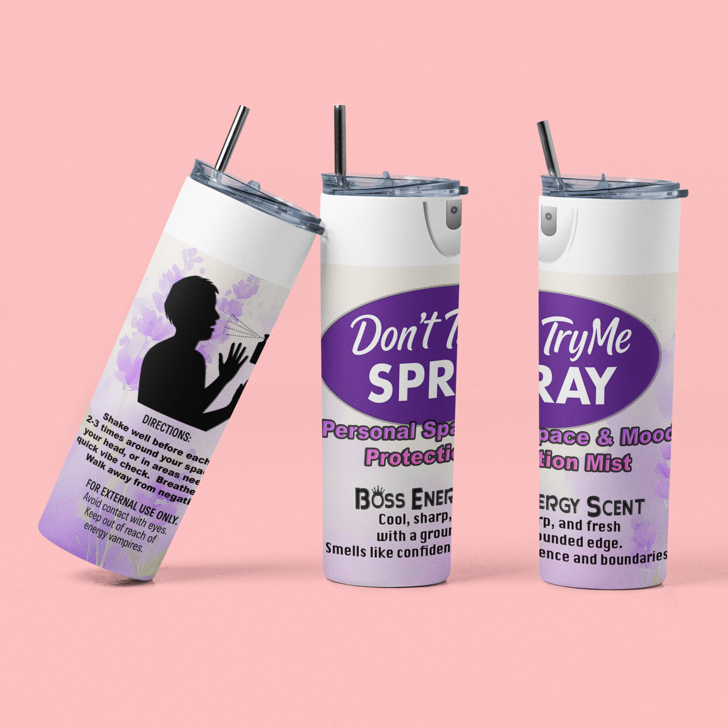 Don’t Try Me Spray 20oz Tumbler – Personal Space & Mood Protection Mist | Boss Energy Scent